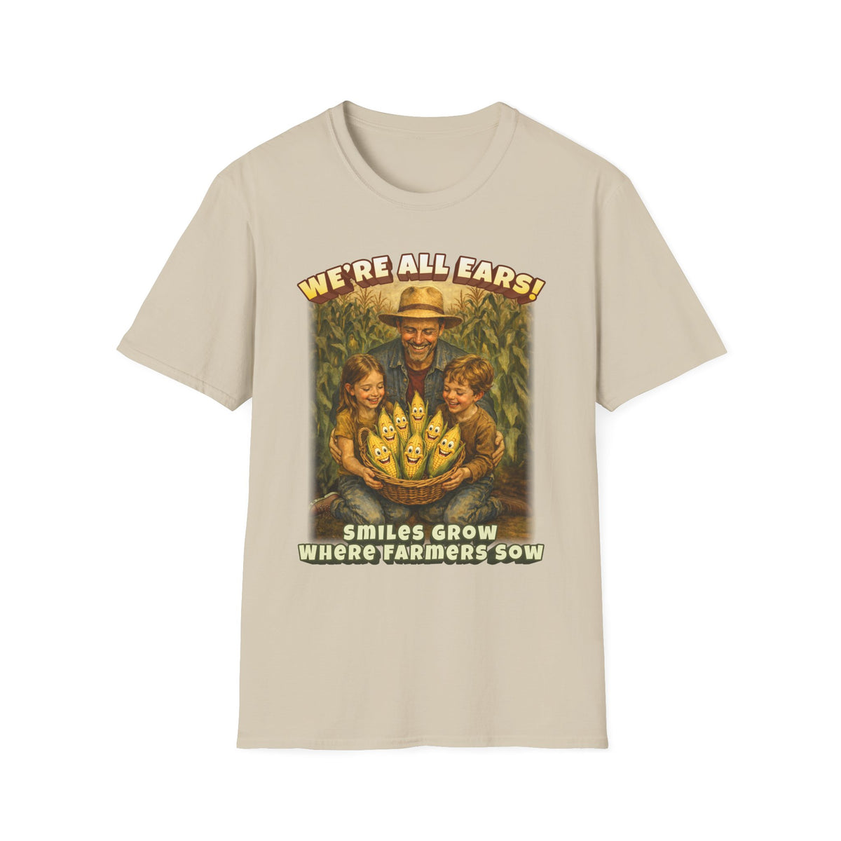 We’re All Ears! Smiles Grow Where Farmers Sow Vintage Farm Design T-Shirt