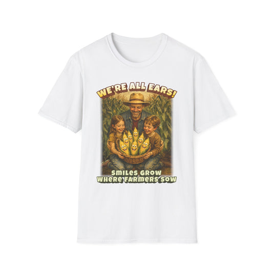 We’re All Ears! Smiles Grow Where Farmers Sow Vintage Farm Design T-Shirt
