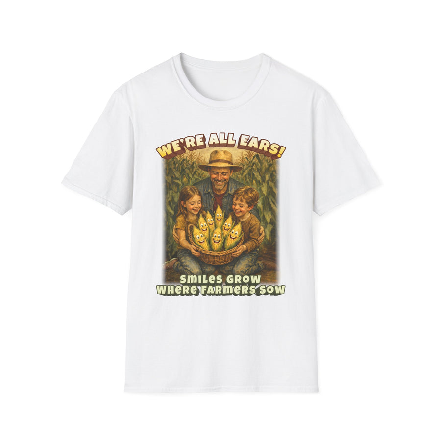 We’re All Ears! Smiles Grow Where Farmers Sow Vintage Farm Design T-Shirt